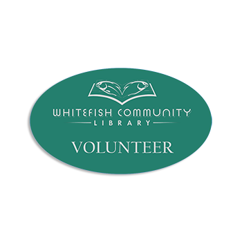 Green Whitefish Community Library Volunteer Plastic Badge